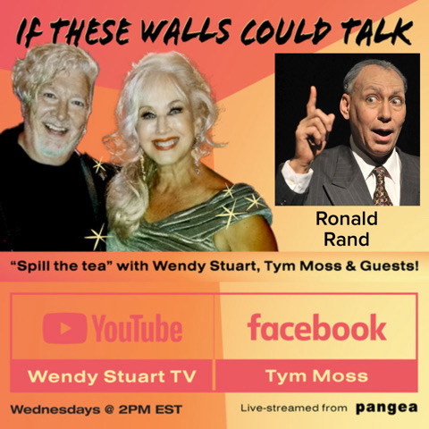 Ronald Rand Guests On “If These Walls Could Talk” With Hosts Wendy Stuart and Tym Moss Wednesday, April 24th, 2024