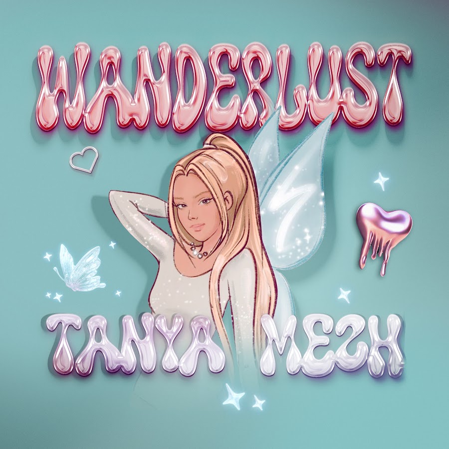 Tanya Mezh’s “Wanderlust”