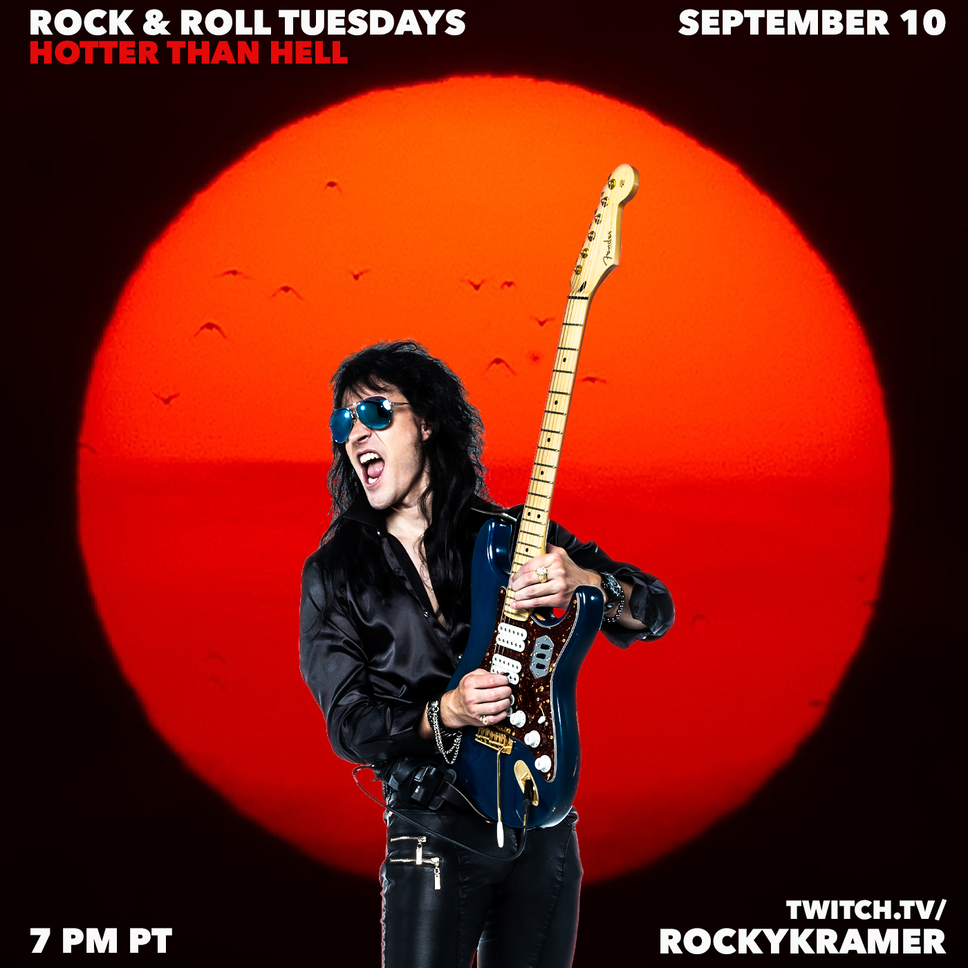 Rocky Kramer’s Rock & Roll Tuesdays Presents “Hotter Than Hell” On Tuesday September 10th, 2024, 7 PM PT on Twitch