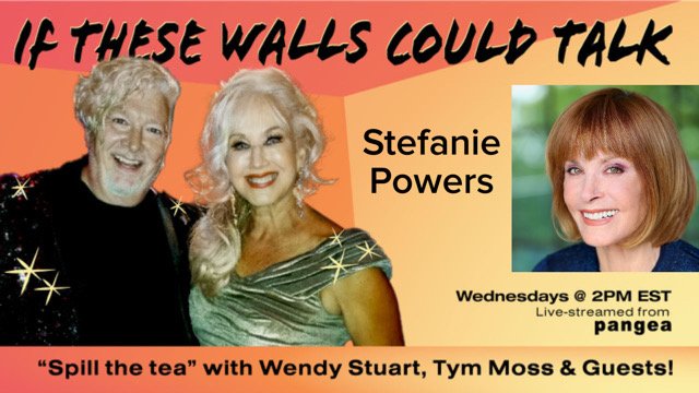 Stefanie Powers Guests On “If These Walls Could Talk” With Hosts Wendy Stuart and Tym Moss Wednesday, December 3rd, 2025